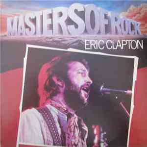 Eric Clapton - Masters Of Rock download flac mp3