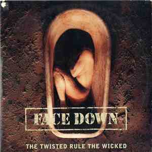 Face Down  - The Twisted Rule The Wicked download flac mp3