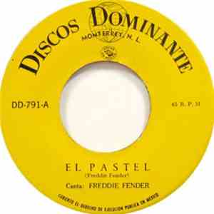 Freddie Fender - El Pastel / No Puedo Creerlo download flac mp3