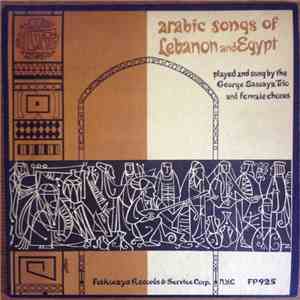 George Sawaya Trio - Arabic Songs Of Lebanon And Egypt Played And Sung By The George Sawaya Trio And Female Chorus download flac mp3
