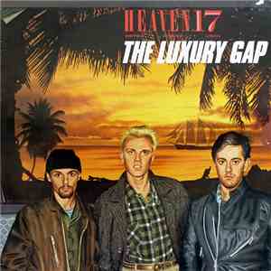 Heaven 17 - The Luxury Gap download flac mp3