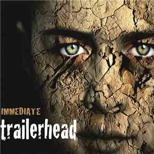 Immediate  - Trailerhead download flac mp3