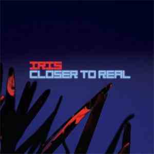 Iris  - Closer To Real download flac mp3