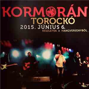Kormorán - Torockó 2015. Június 6. download flac mp3