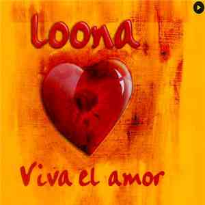 Loona - Viva El Amor download flac mp3