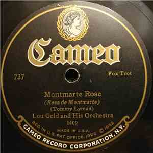 Lou Gold And His Orchestra / Bob Haring & His Orchestra - Montmartre Rose / You're Just A Flower From An Old Bouquet download flac mp3