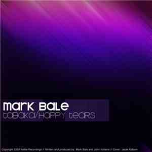 Mark Bale - Tabaka / Happy Tears download flac mp3