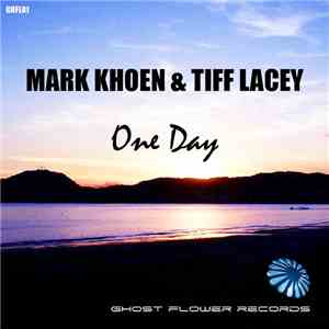 Mark Khoen & Tiff Lacey - One Day download flac mp3