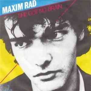 Maxim Rad - She Got No Brain download flac mp3