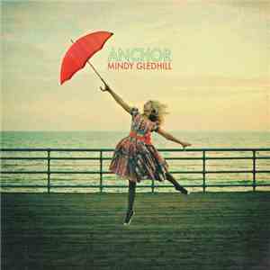 Mindy Gledhill - Anchor download flac mp3