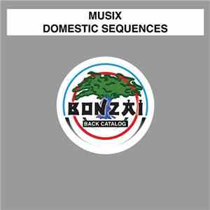 Musix - Domestic Sequences download flac mp3