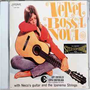 Neco's Guitar And The Ipanema Strings - Velvet Bossa Nova download flac mp3