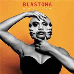 Ngaiire - Blastoma download flac mp3