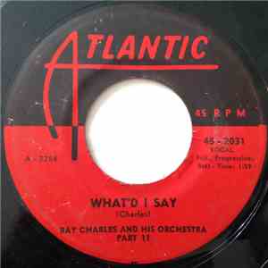 Ray Charles And His Orchestra - What'd I Say download flac mp3