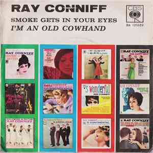 Ray Conniff - Smoke Gets In Your Eyes / I'm An Old Cowhand download flac mp3