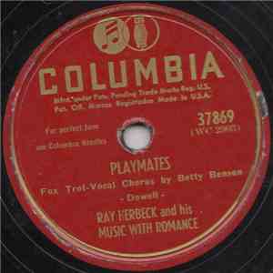 Ray Herbeck And His Music With Romance - Playmates / Tiss Me Or Ya Dotta Det Out download flac mp3