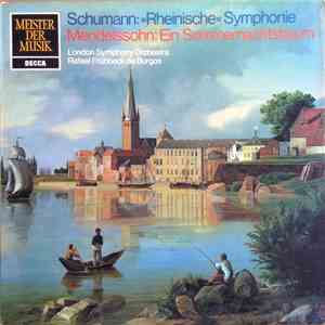 Schumann, Mendelssohn, London Symphony Orchestra & Rafael Frühbeck De Burgos - Schumann: "Rheinishe" Symphonie - Mendelssohn: Ein Sommernachtstraum download flac mp3