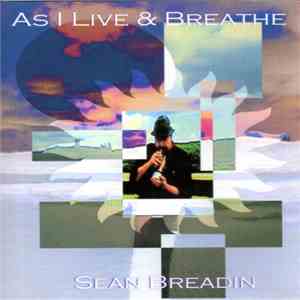 Sean Breadin - As I Live & Breathe download flac mp3