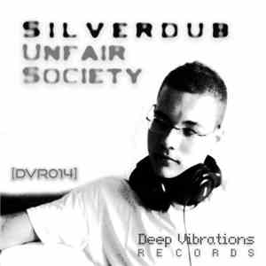 Silverdub - Unfair Society download flac mp3