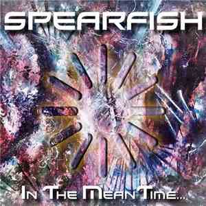 Spearfish - In The Meantime download flac mp3