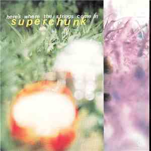 Superchunk - Here's Where The Strings Come In download flac mp3