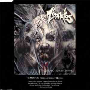 Thanatos  - Undead. Unholy. Divine download flac mp3
