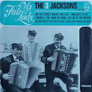 The 3 Jacksons - My Fair Lady download flac mp3