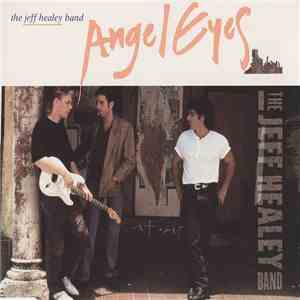 The Jeff Healey Band - Angel Eyes download flac mp3