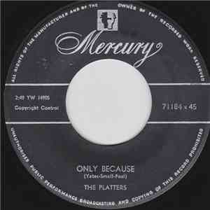 The Platters - Only Because / The Mystery Of You download flac mp3