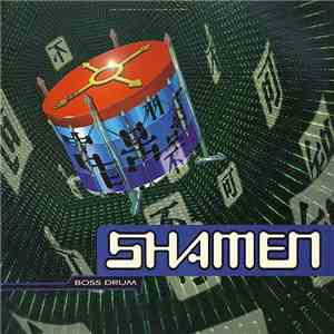 The Shamen - Boss Drum download flac mp3