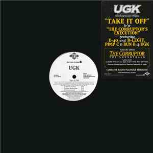 UGK - Take It Off B/W The Corruptor's Execution download flac mp3