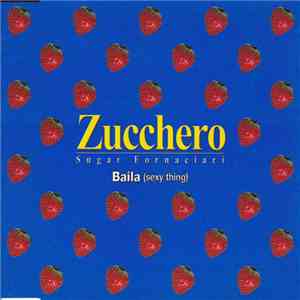 Zucchero - Baila (Sexy Thing) download flac mp3
