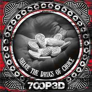 7OOP3D - Share The Drugs Of Choice download flac mp3