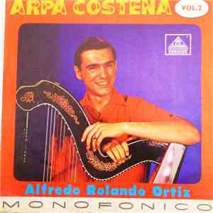 Alfredo Rolando Ortiz - Arpa Costeña Vol. 2 download flac mp3
