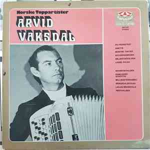 Arvid Vaksdal - Norske Toppartister Arvid Vaksdal download flac mp3