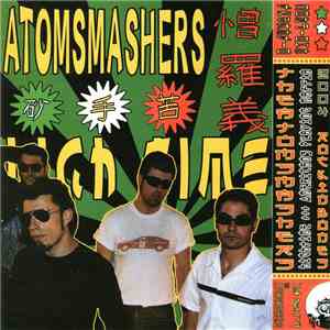 Atomsmashers / Deloreans - Hightime / Lookin' For Blood download flac mp3