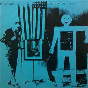 Bauhaus - Telegram Sam download flac mp3
