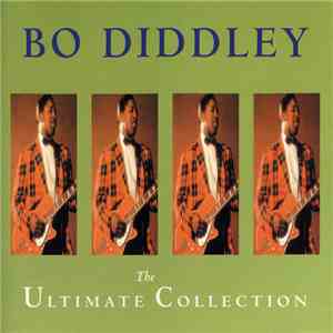 Bo Diddley - The Ultimate Collection download flac mp3