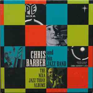 Chris Barber And His Jazz Band - The Nixa Jazz Today Albums download flac mp3