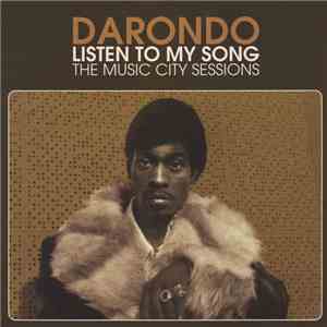 Darondo - Listen To My Song: The Music City Sessions download flac mp3