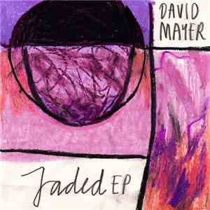 David Mayer - Jaded EP download flac mp3