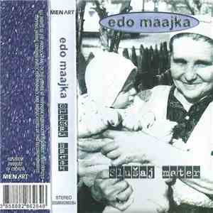 Edo Maajka - Slušaj Mater download flac mp3
