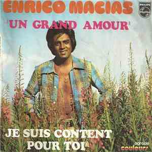 Enrico Macias - Un Grand Amour / Je Suis Content Pour Toi download flac mp3