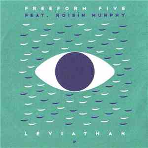 Freeform Five Feat. Róisín Murphy - Leviathan download flac mp3