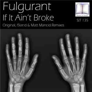 Fulgurant - If It Ain't Broke download flac mp3
