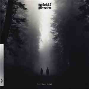 Gabriel & Dresden - The Only Road download flac mp3