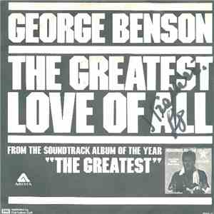 George Benson - The Greatest Love Of All (From The Soundtrack Album Of The Year "The Greatest") download flac mp3
