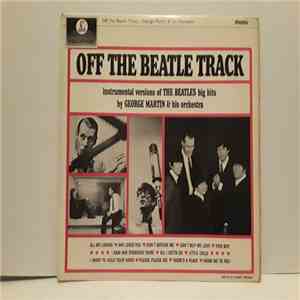 George Martin & His Orchestra - Off The Beatle Track download flac mp3