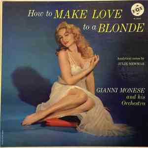 Gianni Monese And His Orchestra - How To Make Love To A Blonde download flac mp3