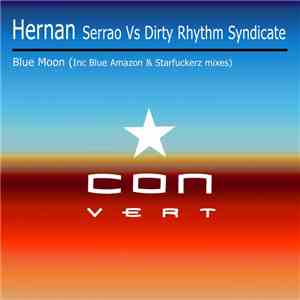 Hernan Serrao Vs Dirty Rhythm Syndicate - Blue Moon download flac mp3